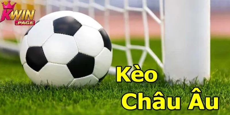 Kèo châu âu là hình thức 1X2