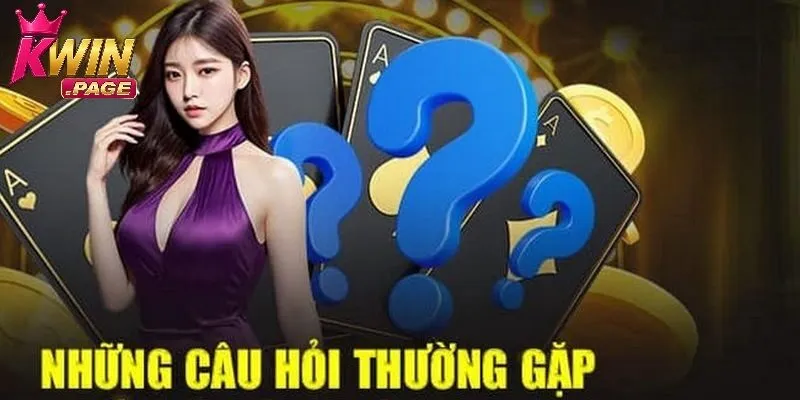 FAQ giúp bạn tự tin hơn khi tham gia vào sân chơi hot nhất trong năm